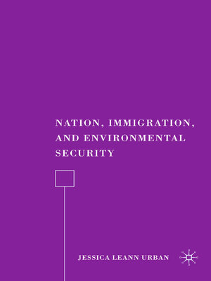 cover image of Nation, Immigration, and Environmental Security